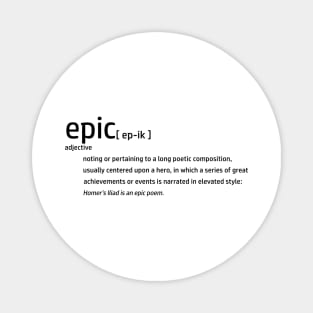 Epic Definition (NO BACKGROUND) - Poetic Poetry Fantasy Adventure Imagination Magnet